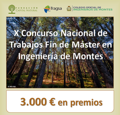 X Concurso Nacional de Trabajos Fin de Máster en Ingeniería de Montes